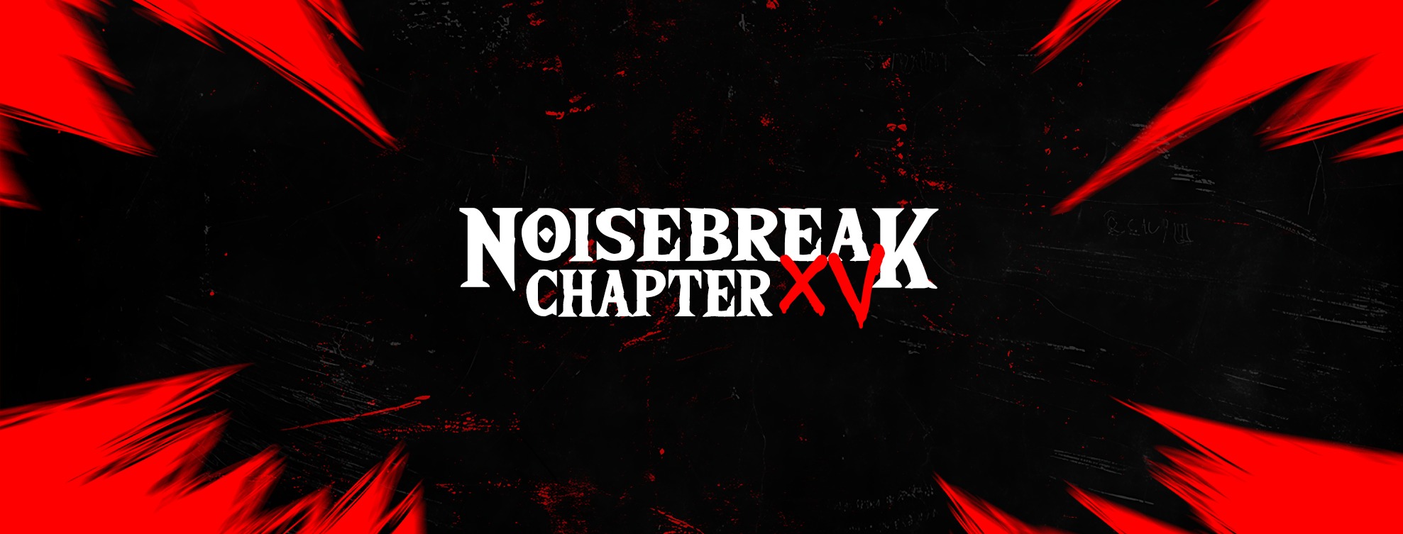 NoiseBreak @ CHAPTER XV